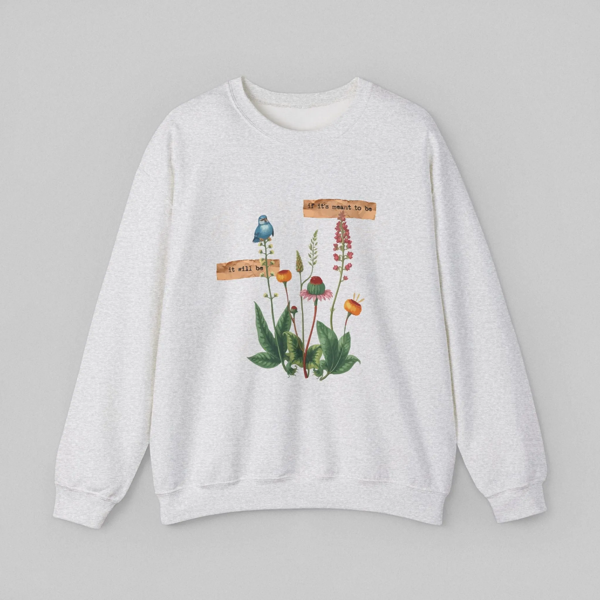 If Its Meant to Be! Women's Sweatshirt