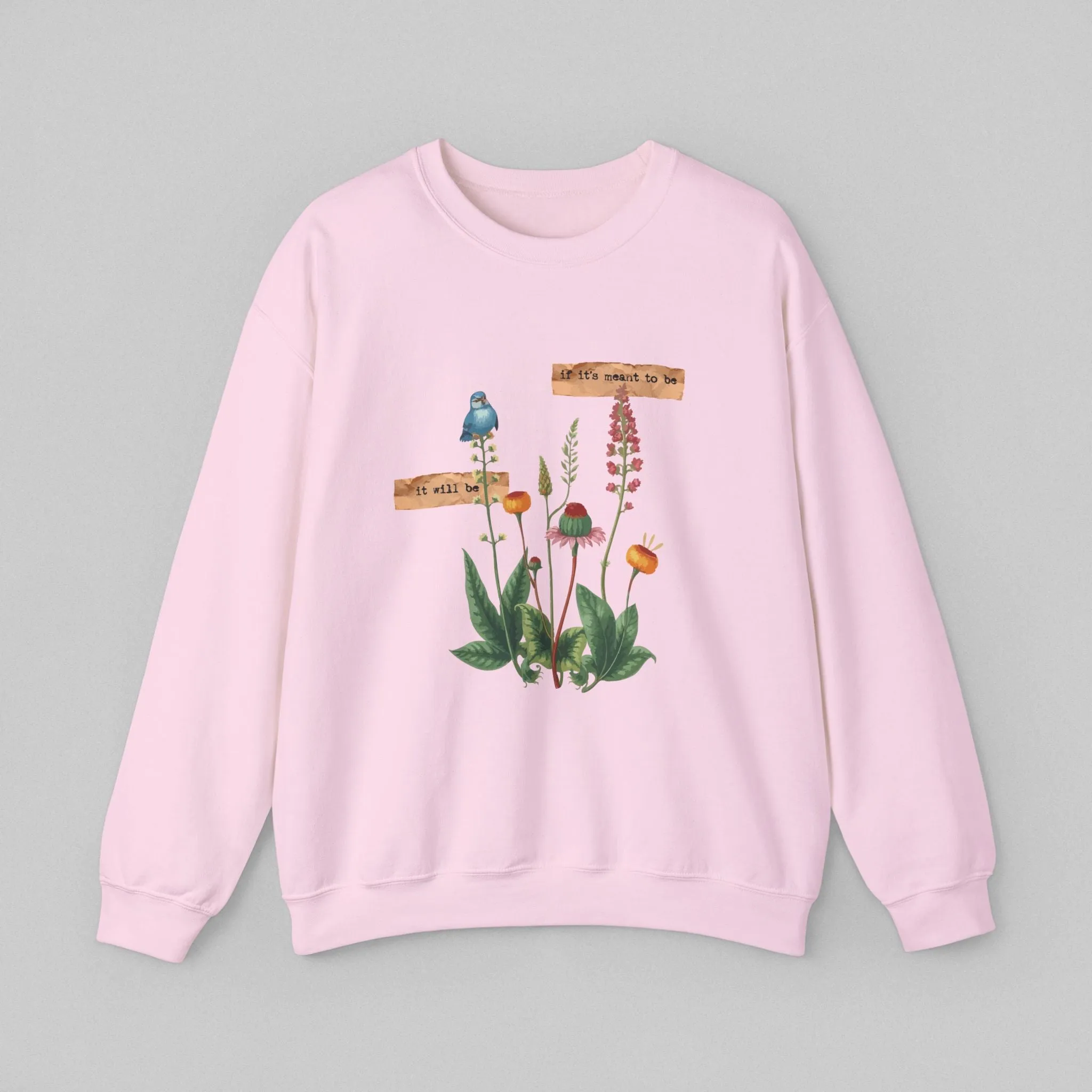 If Its Meant to Be! Women's Sweatshirt