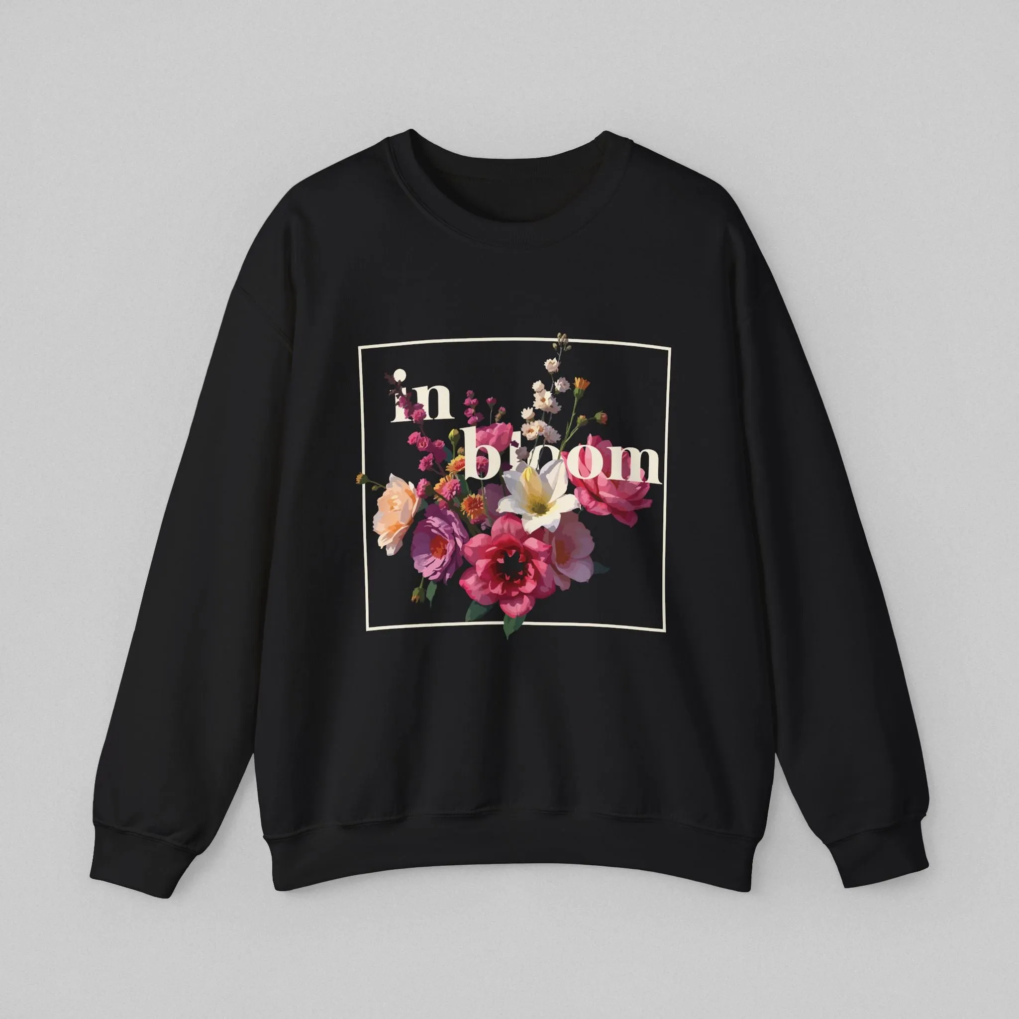 In Bloom! Women's Sweatshirt