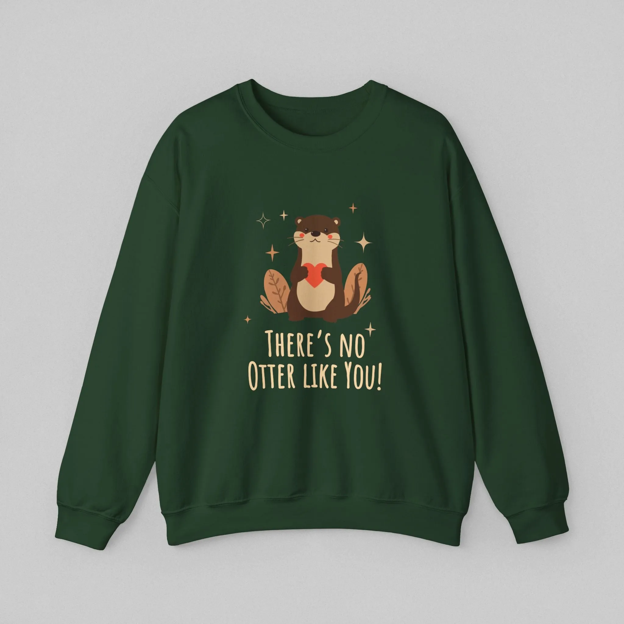 No Otter Like You! Women's Sweatshirt