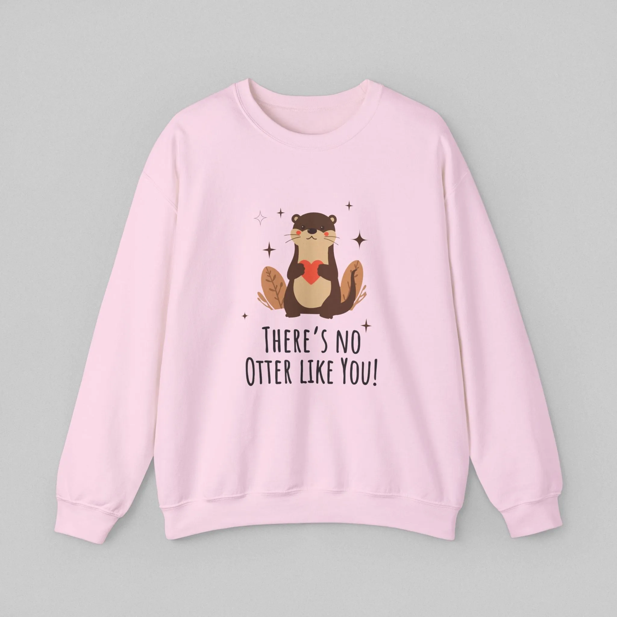 No Otter Like You! Women's Sweatshirt