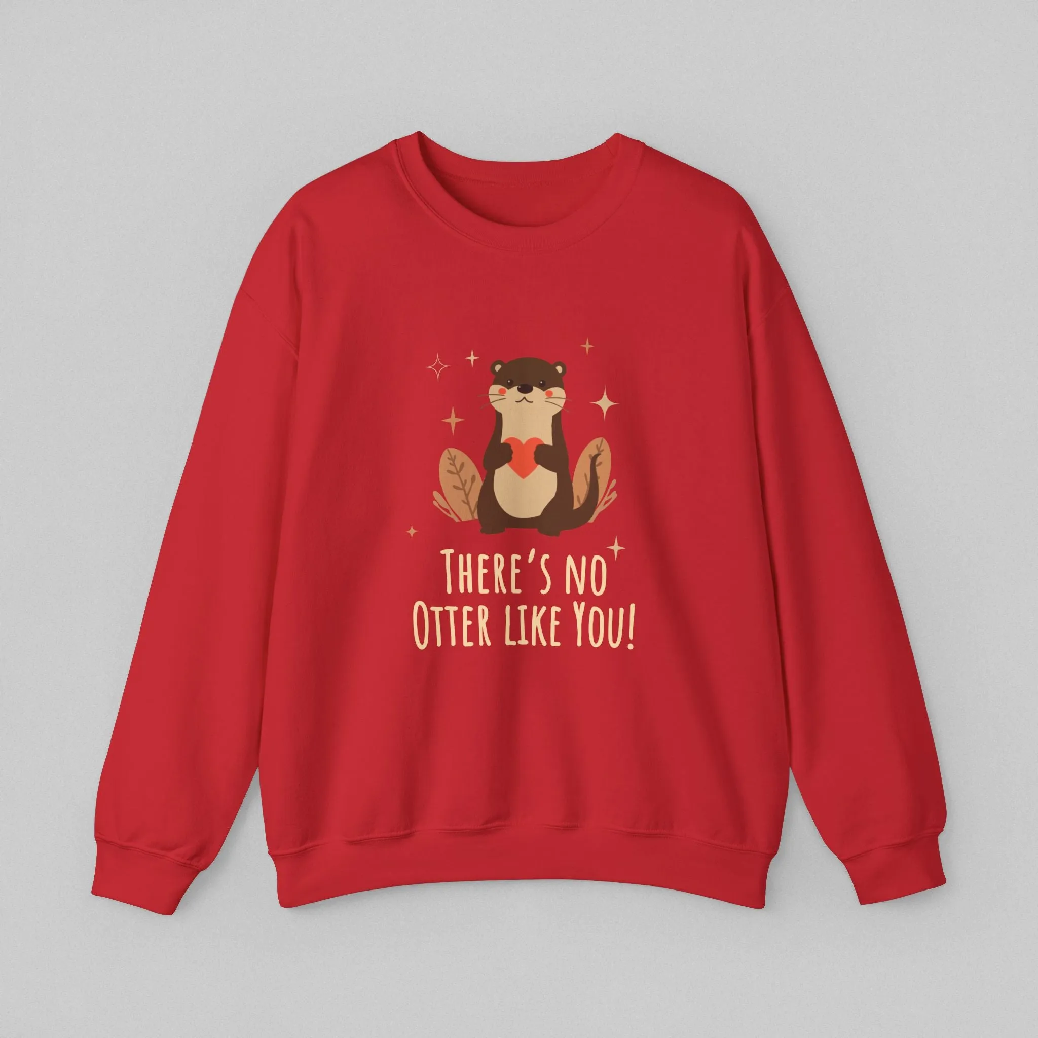 No Otter Like You! Women's Sweatshirt
