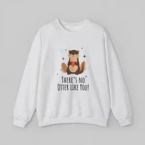 No Otter Like You! Women's Sweatshirt