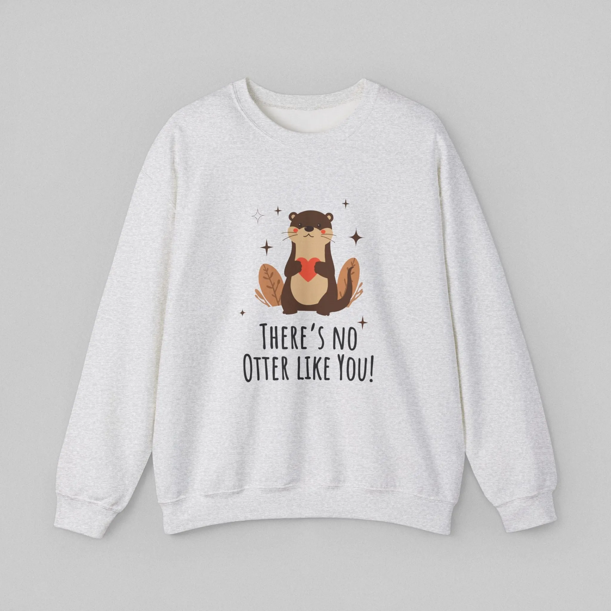 No Otter Like You! Women's Sweatshirt