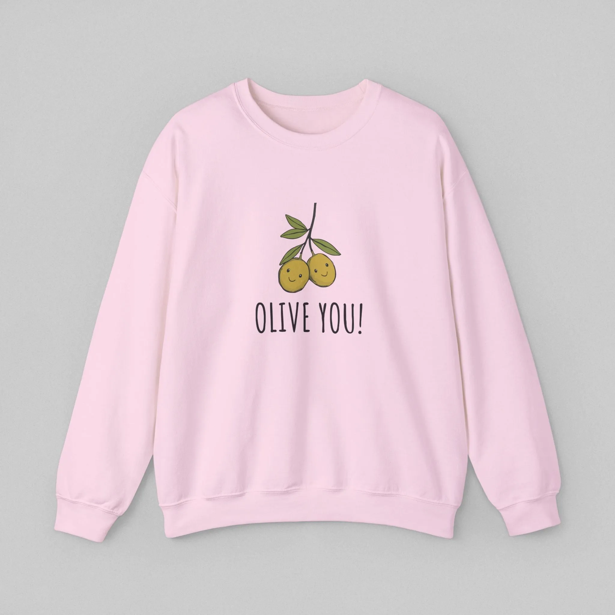 Olive You! Women's Sweatshirt