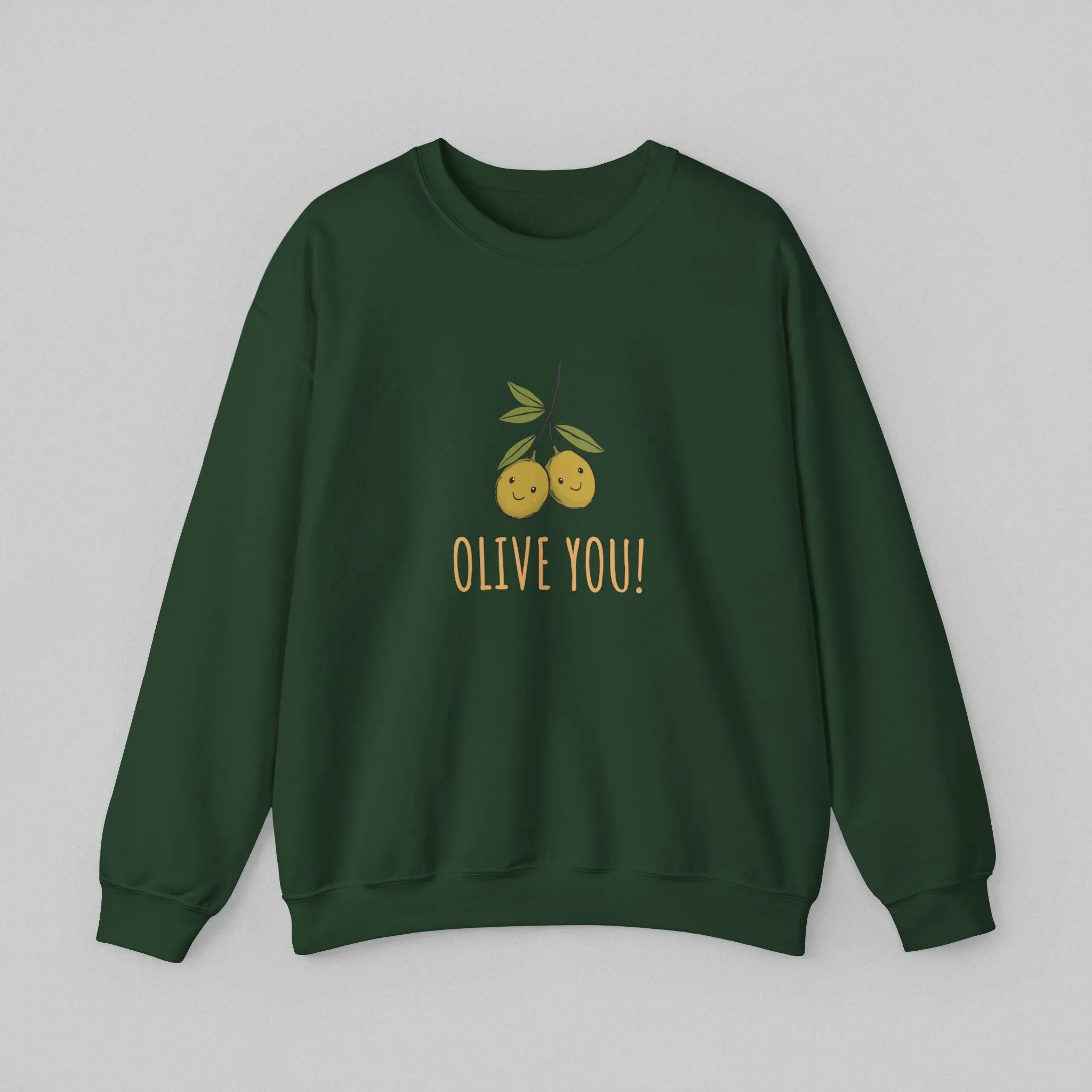 Olive You! Women's Sweatshirt