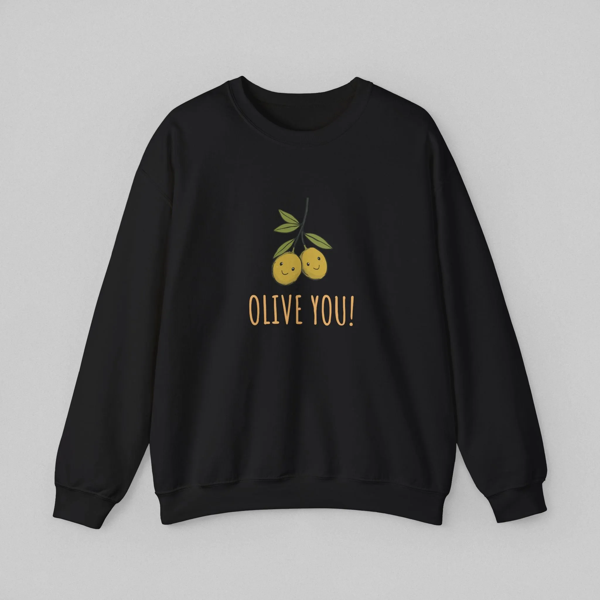 Olive You! Women's Sweatshirt
