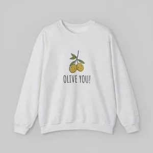 Olive You! Women's Sweatshirt