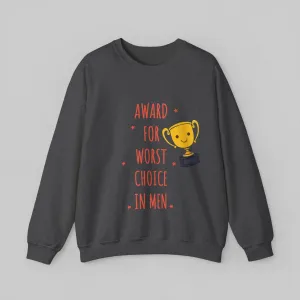 Worst Choice Women's Sweatshirt